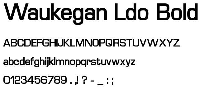 Waukegan LDO Bold font